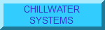 CHILLWATER SYSTEMS